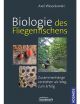 Biologie des Fliegenfischens - Axel Wessolowski
